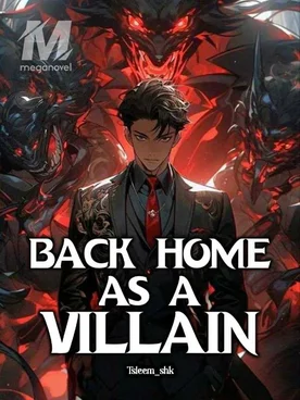 Back Home as a Villain