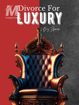Divorce For Luxury