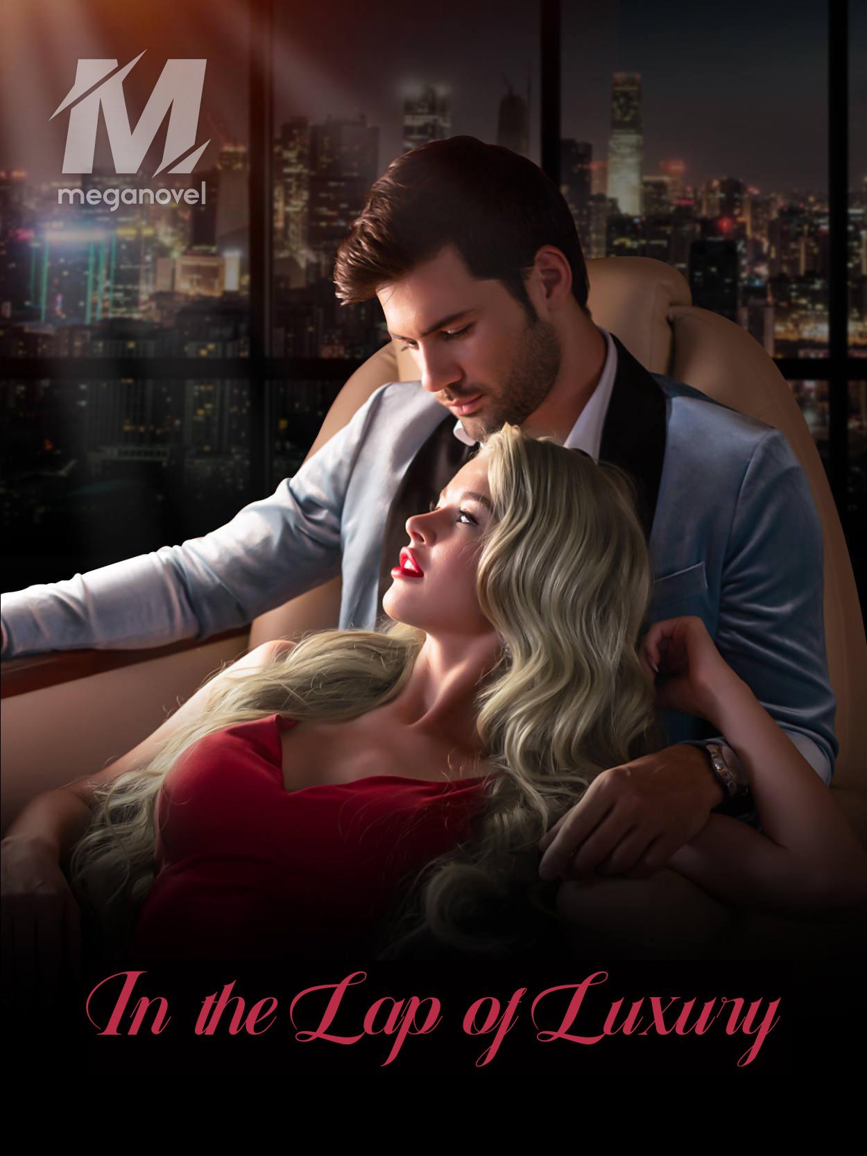 In the Lap of Luxury