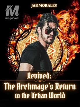 Revived: The Archmage's Return to the Urban World