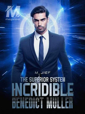 THE SUPERIOR SYSTEM: INCRIDIBLE BENEDICT MULLER