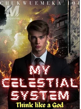 Think Like A God: My Celestial System
