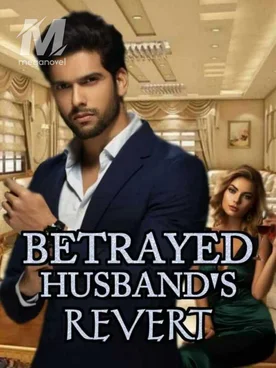 BETRAYED HUSBAND'S REVERT