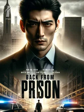 Back From Prison!