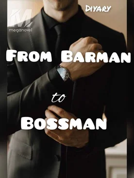 From Barman to Bossman
