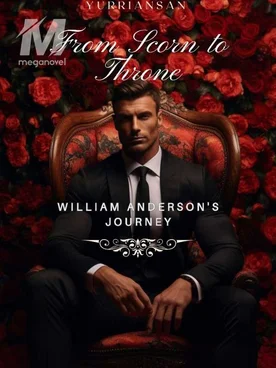 From Scorn to Throne: William Anderson's Journey