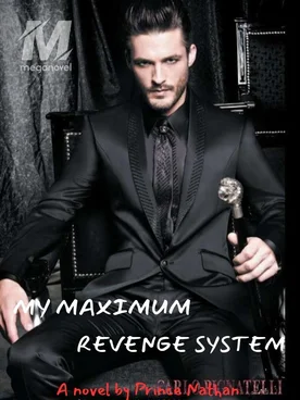 MY MAXIMUM REVENGE SYSTEM
