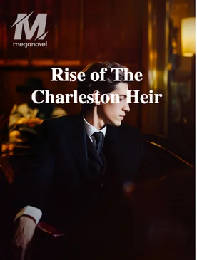 Rise of The Charleston Heir