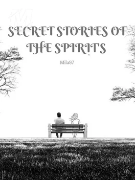 SECRET STORIES OF THE SPIRIT'S