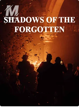 SHADOWS OF THE FORGOTTEN