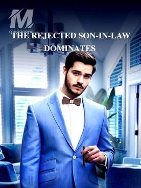 THE REJECTED SON-IN-LAW DOMINATES