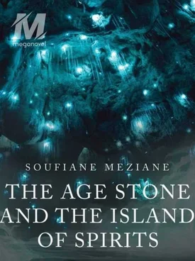 The Age Stone And The Island Of Spirits