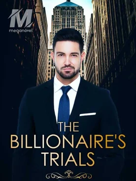 The Billionaire's Trials