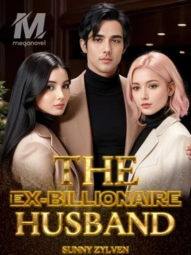 The Ex-Billionaire Husband