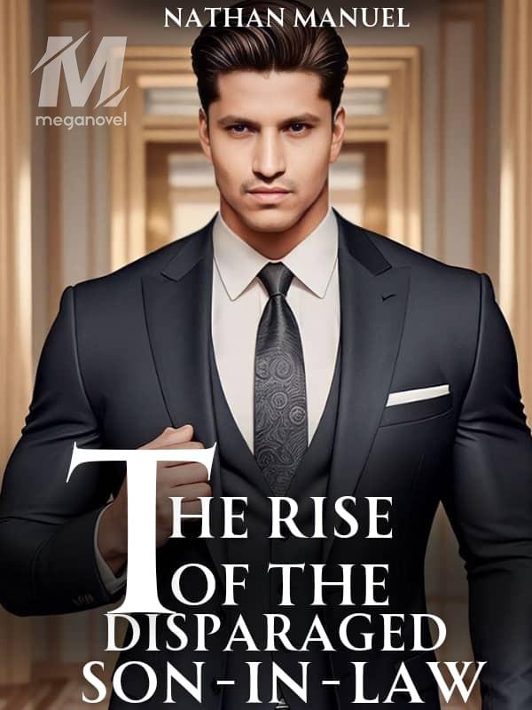 The Rise of the Disparaged Son-in-law PDF & Novel Online by Nathan ...