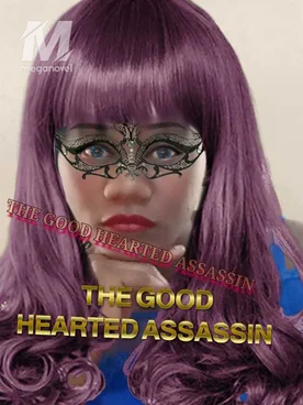The good hearted Assassin