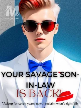 Your Savage Son-in-law Is Back!