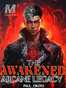 The Awakened Arcane Legacy