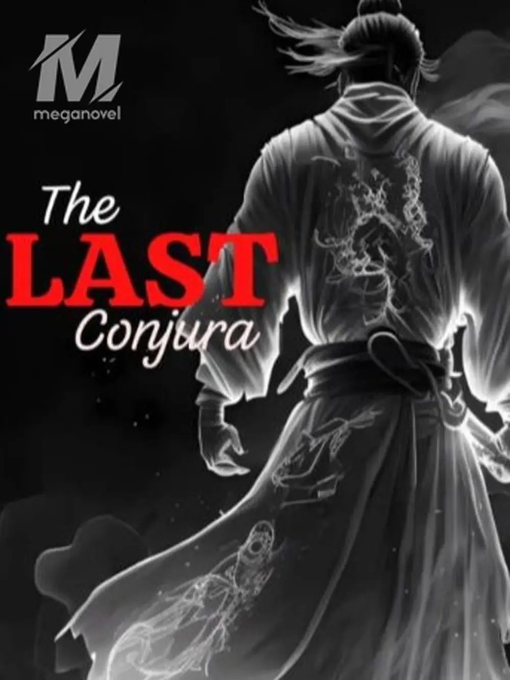 Free Chapter 1 of The Last Conjura Online | MegaNovel