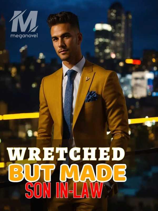 WRETCHED BUT MADE SON INLAW PDF & Novel Online by Mekus to Read for