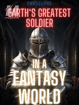Earth's Greatest Soldier Transports to Fantasy World