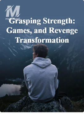 Grasping Strength: Games, and Revenge Transformation