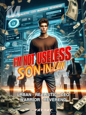 I Am Not Useless Son-In-Law!