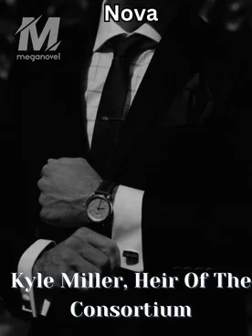 Kyle Miller, Heir Of The Consortium