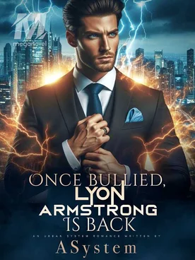 ONCE BULLIED: LYON ARMSTRONG IS BACK.