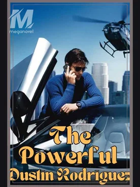 The Powerful Dustin Rodriguez
