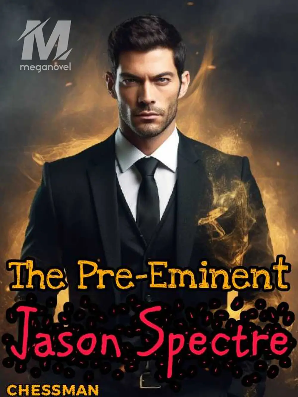 The Pre-eminent Jason Spectre - CHAPTER 519 Novel & PDF Online by ...