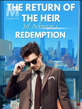 The Return of the Heir : Jef Arbuzar's Redemption