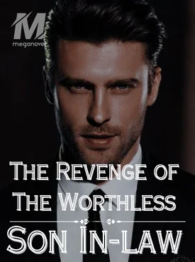 The Revenge of The Worthless son in law