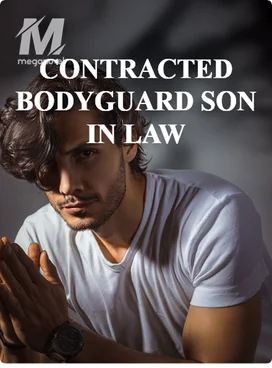 CONTRACTED BODYGUARD SON IN LAW