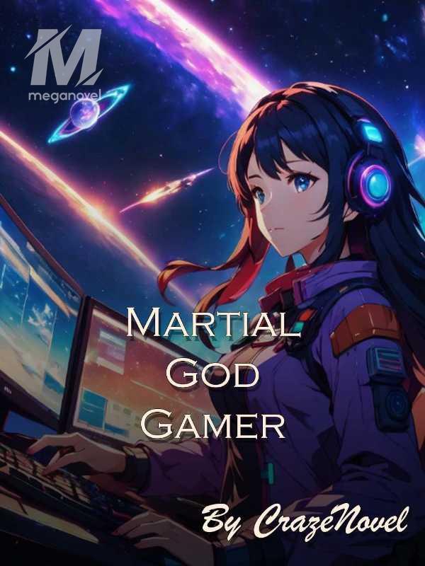 Martial God Gamer