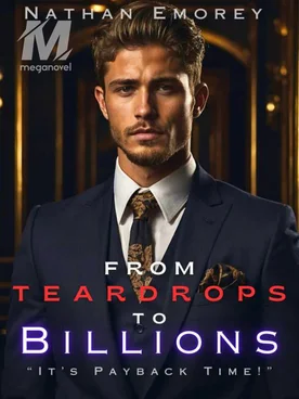 From Teardrops To Billions