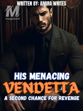 His Menacing Vendetta