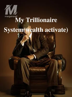 My Trillionaire System(wealth activate)