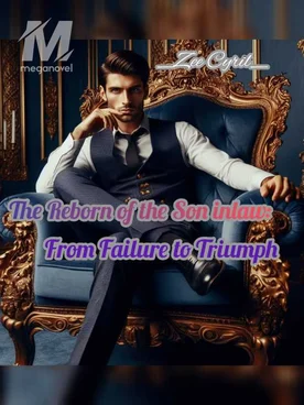 The Reborn Son Inlaw: From Failure To Triumph