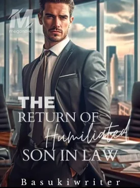 The Return Of Humiliated Son-In-Law