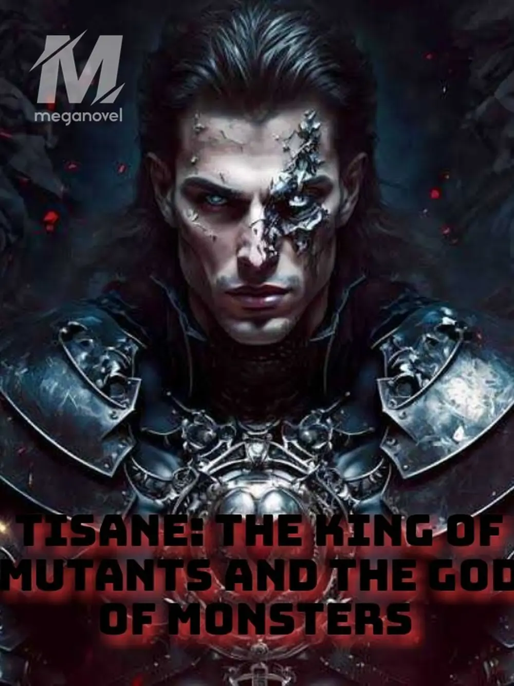 Tisane: The King Of Mutants And The God Of Monsters - CHAPTER 21- Mech ...