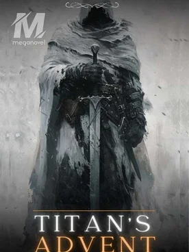 Titan's Advent