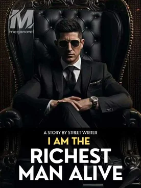 I Am The Richest Man Alive