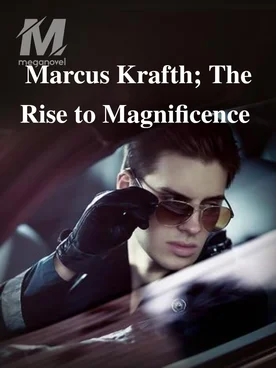 Marcus Krafth; The Rise to Magnificence