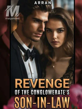 Revenge of the Konglomerate's Son-in-law