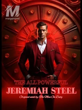 The All Powerful Jeremiah Steel
