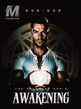 The Trampled Son's Awakening