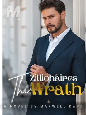 The Zillionaire's wrath