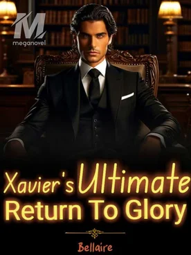 Xavier's Ultimate Return To Glory
