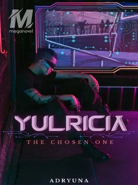 Yulricia: The Chosen One